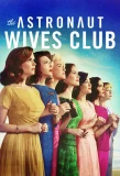 Poster for The Astronaut Wives Club
