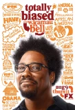 Poster for Totally Biased with W. Kamau Bell