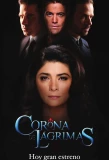 Poster for Corona de lágrimas