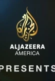 Poster for Al Jazeera America Presents