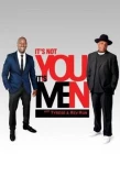 Poster for It's Not You, It's Men