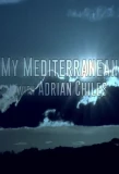 Poster for My Mediterranean with Adrian Chiles