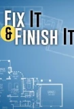 Poster for Fix It & Finish It