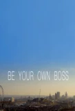 Poster for Be Your Own Boss