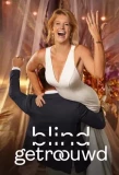 Poster for Blind Getrouwd