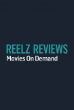 Poster for Reelz Reviews: Movies on Demand