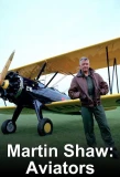 Poster for Martin Shaw: Aviators