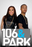 Poster for 106 & Park