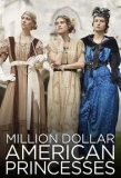 Poster for Million Dollar American Princesses
