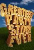 Poster for Greatest Party Story Ever…and Other Epic Tales