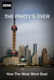 Poster for The Party's Over: How the West Went Bust