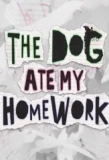 Poster for The Dog Ate My Homework