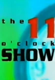 Poster for The 11 O'Clock Show