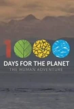Poster for 1000 Days for the Planet: The Human Adventure