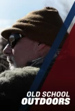 Poster for Old School Outdoors