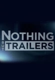 Poster for Nothing But Trailers