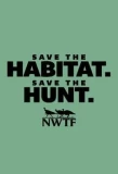 Poster for Save the Habitat. Save the Hunt.