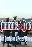 Poster for Comrade Dad