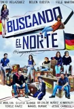 Poster for Buscando el Norte