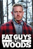 Poster for Fat Guys in the Woods