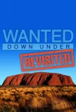 Poster for Wanted Down Under Revisited