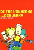 Poster for 3 Friends and Jerry