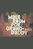 Poster for Make Room for Granddaddy