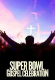 Poster for Super Bowl Gospel Celebration