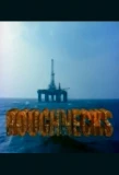 Poster for Roughnecks