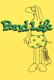 Poster for Pond Life