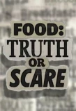 Poster for Food: Truth or Scare
