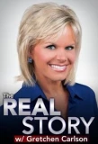 Poster for The Real Story with Gretchen Carlson