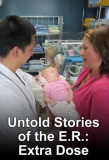 Poster for Untold Stories of the E.R.: Extra Dose