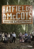 Poster for Hatfields & McCoys: White Lightning