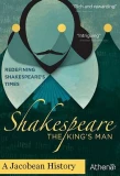 Poster for The King and the Playwright: A Jacobean History