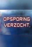Poster for Opsporing Verzocht