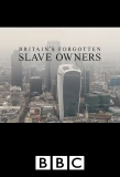 Poster for Britain's Forgotten Slave Owners