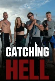 Poster for Catching Hell