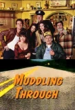 Poster for Muddling Through