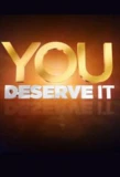 Poster for You Deserve It