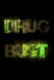 Poster for Drug Bust