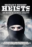 Poster for Britain's Biggest Heists