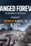Poster for Changed Forever: The Making of Australia