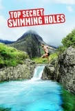 Poster for Top Secret Swimming Holes