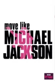 Poster for Move Like Michael Jackson
