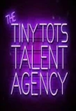 Poster for The Tiny Tots Talent Agency