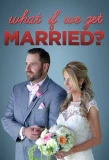 Poster for What If We Get Married?