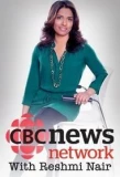 Poster for CBC News Network with Reshmi Nair