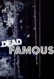 Poster for Dead Famous