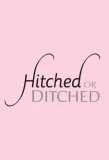 Poster for Hitched or Ditched